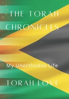 The Torah Chronicles: My Unorthodox Life B0BHRQH5VN Book Cover