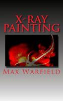 X-Ray Painting 1978250851 Book Cover