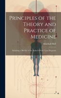 Principles of the Theory and Practice of Medicine: Including a 3Rd Ed. of the Author's Work Upon Diagnosis 1020737964 Book Cover