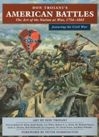 Don Troiani's American Battles: The Art of the Nation at War, 1754-1865 0811712745 Book Cover