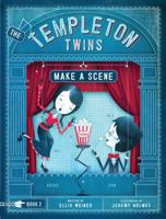 The Templeton Twins Make a Scene 1452111847 Book Cover