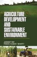 Agriculture Development and Sustainable Environment 9350567598 Book Cover