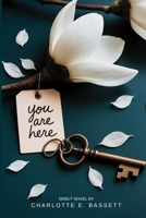 You Are Here B0FTHY7DZ4 Book Cover
