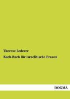 Koch-Buch Fur Israelitische Frauen 3954544067 Book Cover