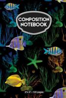 Composition Notebook: Abstract Tropical Fish - 120 Ruled Pages 107295401X Book Cover