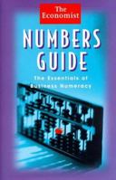 Numbers Guide: The Essentials of Business Numeracy, Fifth Edition (The Economist Series)