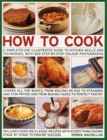 How to Cook: A Simple-To-Use Illustrated Guide to Kitchen Skills and Techniques, with 500 Step-By-Step Photographs 0831756993 Book Cover