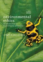 Environmental Ethics: An Introduction to Environmental Philosophy 0534520847 Book Cover