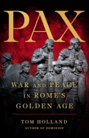 Pax: War and Peace in Rome's Golden Age 0465093531 Book Cover