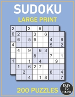 Sudoku Large Print: 200 Puzzles Easy to Hard: All Level Adults Sudoku Puzzles Book B093CN3DFH Book Cover