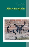Minotaurosjahre 3743153513 Book Cover