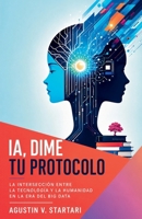 IA, dime tu protocolo (Papeles de Trabajo) (Spanish Edition) B0HHG6W9S5 Book Cover