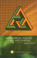 Mathematical Fallacies, Flaws and Flimflam 0883855291 Book Cover