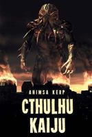 Cthulhu Kaiju 1925493172 Book Cover