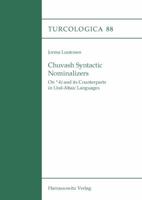 Chuvash Syntactic Nominalizers: On *-KI and Its Counterparts in Ural-Altaic Languages 3447065818 Book Cover