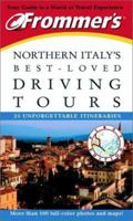 Frommer's Northern Italy's Best-Loved Driving Tours 0764565885 Book Cover