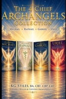 The 4 Chief Archangels Collection: Michael • Raphael • Gabriel • Uriel (The Archangels Rituals Series) B0H4G8J874 Book Cover