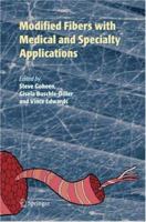 Modified Fibers with Medical and Specialty Applications 1402037937 Book Cover