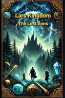 Lars Kingdom: The Lost Sons B0DTPSFV9L Book Cover