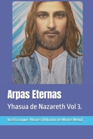 Arpas Eternas: Yhasua de Nazareth Vol 3. (Fraternidad Cristiana Universal) B0BH946FY4 Book Cover