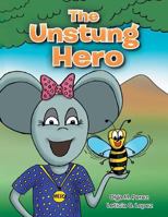The Unstung Hero 1483682528 Book Cover