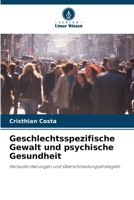 Geschlechtsspezifische Gewalt und psychische Gesundheit (German Edition) 6207743350 Book Cover