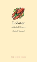 Lobster: A Global History 1861897944 Book Cover