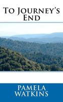 To Journey's End 1469944936 Book Cover