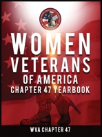Women Veterans of America Chapter 47 Yearbook null Book Cover