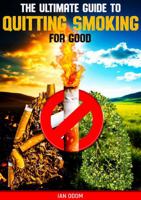 The Ultimate Guide to Quitting Smoking for Good: Breathe Again: A Practical Guide to Quitting Smoking and Reclaiming Your Life B0DYZPJ621 Book Cover