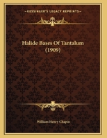 Halide Bases of Tantalum 1378339819 Book Cover