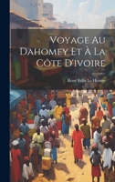 Voyage Au Dahomey Et � La C�te d'Ivoire 1022607901 Book Cover