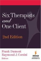 Six Therapists And One Client 0826113192 Book Cover