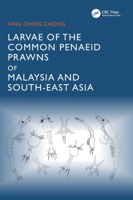 Larvae of the Common Penaeid Prawns of Malaysia and South-East Asia 1041102267 Book Cover