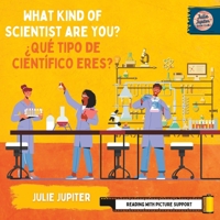 What Kind of Scientist Are You? / ¿Qué Tipo de Científico Eres? (Bilingual - English & Español) B0BV4JCRSW Book Cover