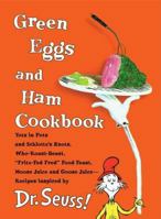 Green Eggs and Ham Cookbook 0679884408 Book Cover