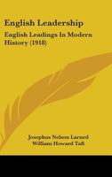 English Leadership: English Leadings In Modern History 1271620723 Book Cover