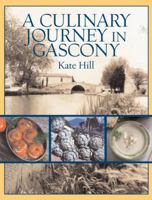 A Culinary Journey in Gascony: Recipes and Stories from My French Canal Boat 1580085679 Book Cover