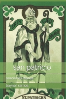 san patricio: oraciones diarias B087L8SBYH Book Cover