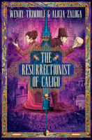 The Resurrectionist of Caligo 0857668269 Book Cover