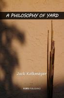 A Philosophy of Yard 0994534795 Book Cover