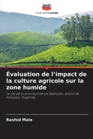 Évaluation de l'impact de la culture agricole sur la zone humide (French Edition) 6630247493 Book Cover