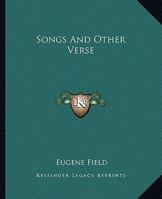 Songs, and other verse 1979484414 Book Cover