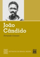 João Cândido (Retratos Do Brasil Negro) 8587478451 Book Cover