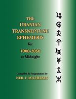 The Uranian Transneptune Ephemeris for 1900-2050 at Midnight 1934976253 Book Cover