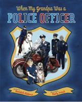 When My Grandpa Was A Police Officer 1733483713 Book Cover