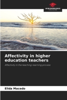 Affectivity in higher education teachers 6207523679 Book Cover