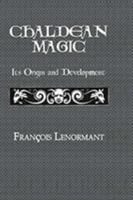 Chaldean Magic (Kegan Paul Library of Arcana) 1138873381 Book Cover