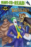 Better Call Batman! 1481479563 Book Cover