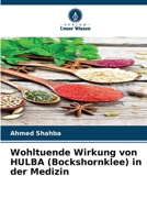 Wohltuende Wirkung von HULBA (Bockshornklee) in der Medizin (German Edition) 6208254299 Book Cover